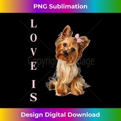 Womens Love Is Yorkie Yorkshire Terrier Dog Lover Gift V-Neck - Bohemian Sublimation Digital Download - Chic, Bold, and Uncompromising