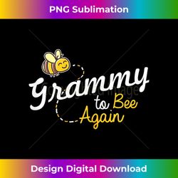 Grammy to bee again, T for Grammy again - Futuristic PNG Sublimation File - Crafted for Sublimation Excellence