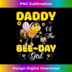 Daddy Of The Bee Day Girl Hive Party Matching Birthday Sweet - Innovative PNG Sublimation Design - Spark Your Artistic Genius