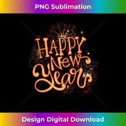 Happy New Year New Years Eve Party Long Sleeve - Contemporary PNG Sublimation Design - Crafted for Sublimation Excellence