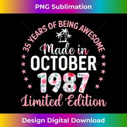 35 Years Old 35th Birthday Made In October 1987 Floral - Contemporary PNG Sublimation Design - Striking & Memorable Impressions