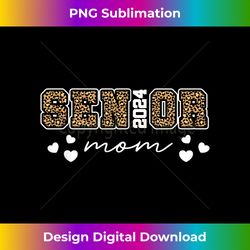 Proud mom Class of 2024 Senior Graduate Leopard Senior 24 - Classic Sublimation PNG File - Enhance Your Art with a Dash of Spice