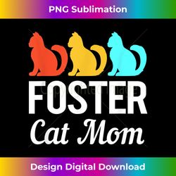 Animal Adoption Cat Rescue Foster Cat Mom - Contemporary PNG Sublimation Design - Tailor-Made for Sublimation Craftsmanship