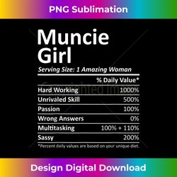 MUNCIE GIRL IN INDIANA Funny City Home Roots USA Gift - Eco-Friendly Sublimation PNG Download - Infuse Everyday with a Celebratory Spirit