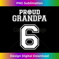 Custom Proud Volleyball Grandpa Number 6 Personalized Men - Sophisticated PNG Sublimation File - Spark Your Artistic Genius