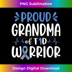 Proud Grandma Of T1D Warrior Diabetes Awareness Blue Ribbon - Luxe Sublimation PNG Download - Immerse in Creativity with Every Design
