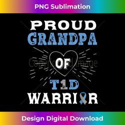 T1D Proud Grandpa Diabetes Awareness Type 1 Insulin Pancreas - Edgy Sublimation Digital File - Striking & Memorable Impressions