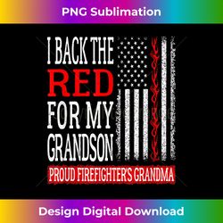 I Back The Red For My Grandson Firefighter's Grandma Family - Futuristic PNG Sublimation File - Immerse in Creativity with Every Design