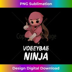 girls volleyball ninja funny sports - bespoke sublimation digital file - immerse in creativity with every design