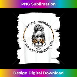 Bleached Leopard Skull Proud Member Of The Bad Grandmas Club - Edgy Sublimation Digital File - Infuse Everyday with a Celebratory Spirit