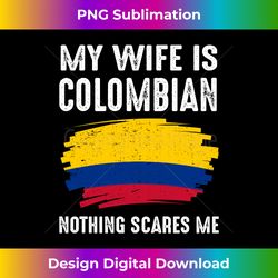 My Wife Is Colombian Colombia Pride Flag Heritage Roots Long Sleeve - Deluxe PNG Sublimation Download - Customize with Flair