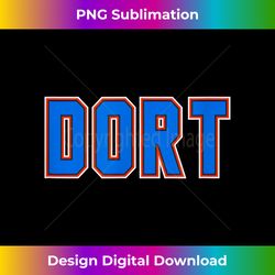Dort Proud Family Last Name Surname Familia - Bespoke Sublimation Digital File - Infuse Everyday with a Celebratory Spirit