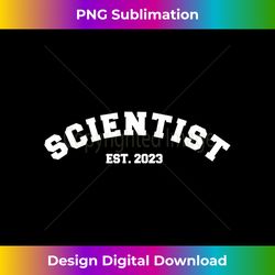 Scientist Est 2023 Future Scientist Graduation - Sublimation-Optimized PNG File - Striking & Memorable Impressions