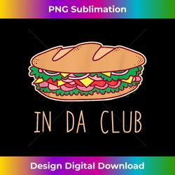 sandwich love in da club party humor food graphic dark - sleek sublimation png download - pioneer new aesthetic frontiers