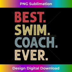 Best Swim Coach Ever Gift for Men Team Swimming Teacher - Innovative PNG Sublimation Design - Enhance Your Art with a Dash of Spice