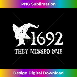 1692 They Missed One - Witch Halloween V-Neck - Urban Sublimation PNG Design - Immerse in Creativity with Every Design