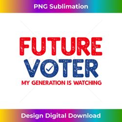 Future Voter Elections - Contemporary PNG Sublimation Design - Striking & Memorable Impressions