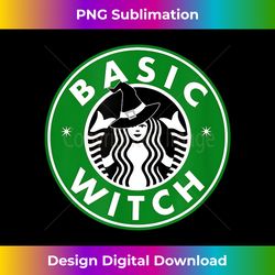 Basic Witch - Luxe Sublimation PNG Download - Tailor-Made for Sublimation Craftsmanship