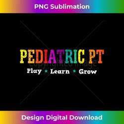 Pediatric Rainbow PT T- Physical Therapy Tee - Sleek Sublimation PNG Download - Pioneer New Aesthetic Frontiers