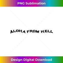 Aloha From Hell - Cousin Witch - Futuristic PNG Sublimation File - Striking & Memorable Impressions