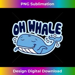 whatever oh whale shrug oh well funny saying long sleeve - bespoke sublimation digital file - customize with flair