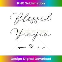 Womens Blessed Yiayia - Luxe Sublimation PNG Download - Craft with Boldness and Assurance