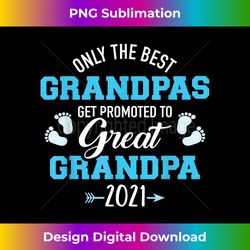 Only the best grandpas get promoted to great grandpa - Innovative PNG Sublimation Design - Animate Your Creative Concepts