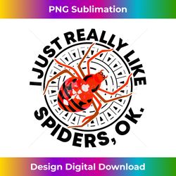 I Just Really Like Spiders Funny Spider Insect - Timeless PNG Sublimation Download - Ideal for Imaginative Endeavors