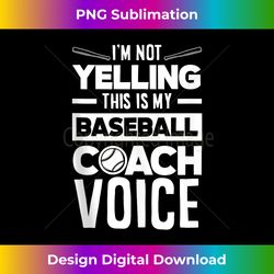 i'm not yelling this is my baseball trainer voice baseball tank top - futuristic png sublimation file - infuse everyday with a celebratory spirit