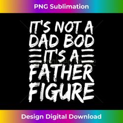 It's Not A Dad Bod It's A Father Figure Fathers Day Tank Top - Urban Sublimation PNG Design - Tailor-Made for Sublimation Craftsmanship