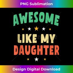 Funny Father Joke Quote Family Cool Daughter Vintage Mom Dad Tank Top - Chic Sublimation Digital Download - Pioneer New Aesthetic Frontiers