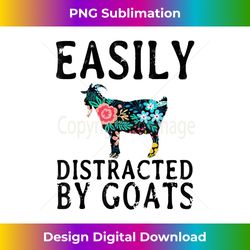 Easily Distracted By Goats - Minimalist Sublimation Digital File - Immerse in Creativity with Every Design