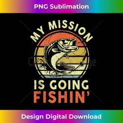 Funny My Mission Is Going Fishing- Bass Fish Dad Papa Tank Top - Contemporary PNG Sublimation Design - Reimagine Your Sublimation Pieces