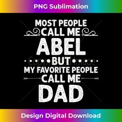 ABEL Gift Name Funny Father's Day Personalized Men Dad - Crafted Sublimation Digital Download - Reimagine Your Sublimation Pieces