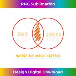 Dad Jokes Where The Magic Happens Retro - Vibrant Sublimation Digital Download - Enhance Your Art with a Dash of Spice