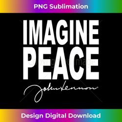 John Lennon - Imagine Peace Long Sleeve - Bespoke Sublimation Digital File - Enhance Your Art with a Dash of Spice