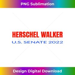 HERSCHEL WALKER FOR SENATE 2022 Conservative Patriotic - Bespoke Sublimation Digital File - Ideal for Imaginative Endeavors