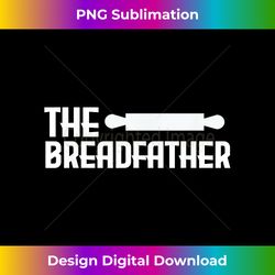 Funny Baker Breadfather - Minimalist Sublimation Digital File - Tailor-Made for Sublimation Craftsmanship