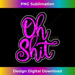 Oh, Shit Anxious Person Tank Top - Bespoke Sublimation Digital File - Pioneer New Aesthetic Frontiers