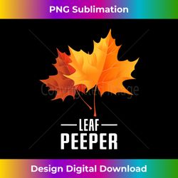 Autumn Fall Color Leaf Peeper Autumn Peeping Fall Retro Cute - Sophisticated PNG Sublimation File - Channel Your Creative Rebel