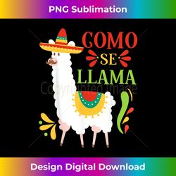 Como Se Llama Animal Funny Mexican Cinco De Mayo - Bespoke Sublimation Digital File - Ideal for Imaginative Endeavors
