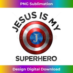 Jesus Is My Superhero Cute Powerful Christian Gift Americ - Deluxe PNG Sublimation Download - Enhance Your Art with a Dash of Spice