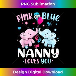 Pink or Blue Nanny Loves You Gender Reveal Elephant - Urban Sublimation PNG Design - Immerse in Creativity with Every Design