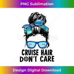 Cruise Hair Don't Care Messy Bun Ship Cruising Trip Tank Top - Sophisticated PNG Sublimation File - Channel Your Creative Rebel