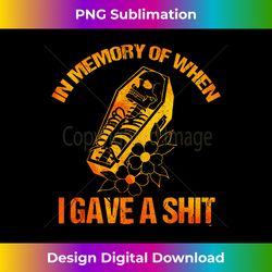 In Memory Of When I Gave A Shit Skull - Edgy Sublimation Digital File - Reimagine Your Sublimation Pieces