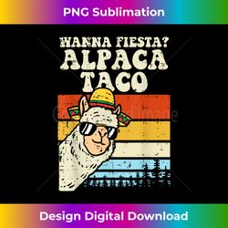 wanna fiesta alpaca taco funny cinco de mayo mexican llama - luxe sublimation png download - reimagine your sublimation pieces