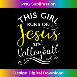 This Girl Runs On Jesus And Volleyball Christian Sport - Minimalist Sublimation Digital File - Animate Your Creative Concepts