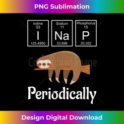 periodically sloth relaxation work occupation job gift - sophisticated png sublimation file - immerse in creativity with every design