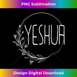 Yeshua - Religious Hebrew Christian Jesus Faith Judah - - Bohemian Sublimation Digital Download - Enhance Your Art with a Dash of Spice