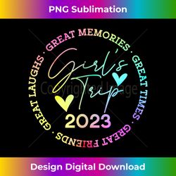 Girl's Trip 2023 Great Memories Girls Vacation Party Tie Dye - Crafted Sublimation Digital Download - Customize with Flair